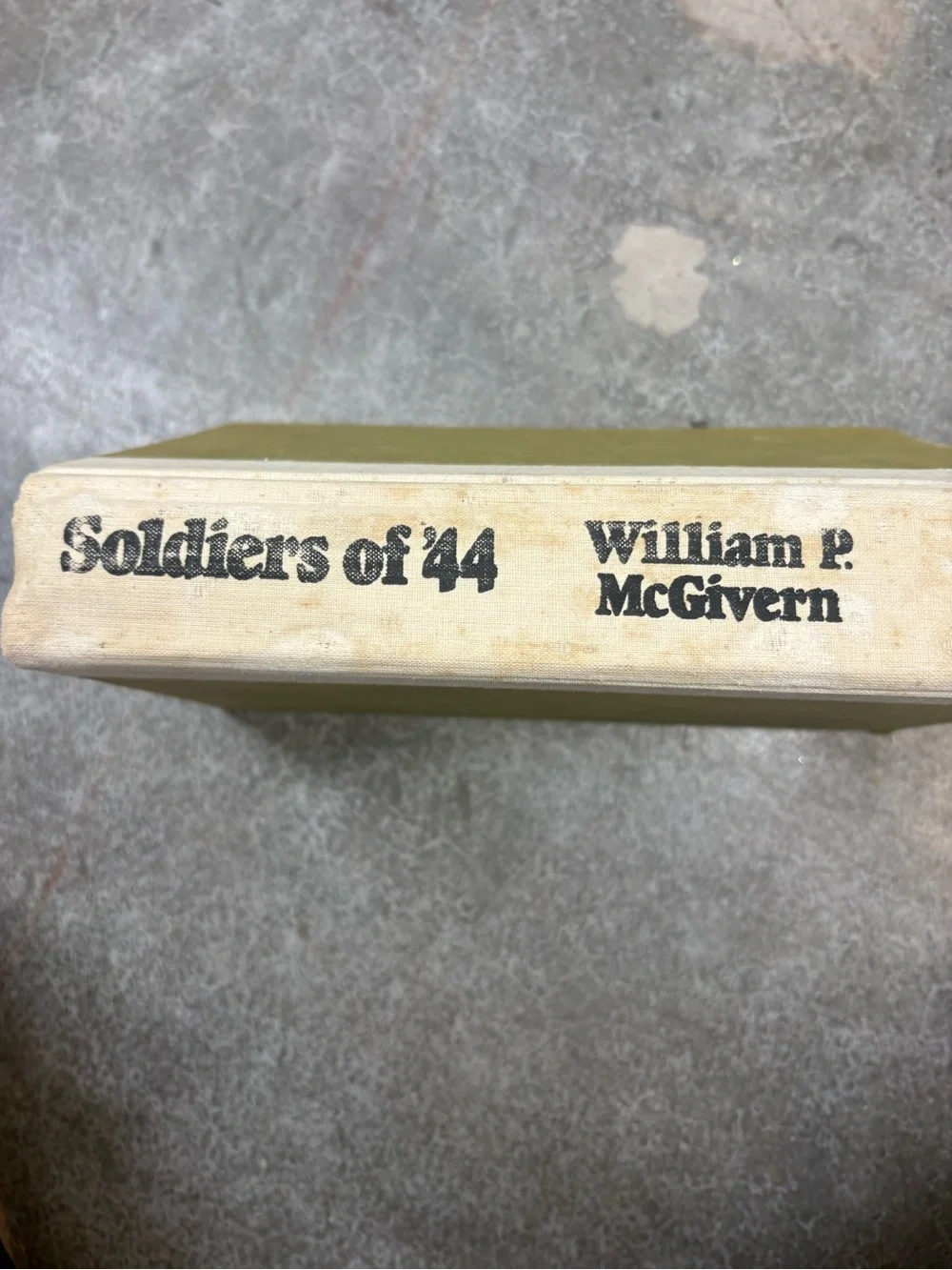 William P. McGivern Soldiers of '44 Hardcover Arbor House 1979 Third Printing